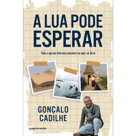 A Lua Pode Esperar De Gonçalo Cadilhe