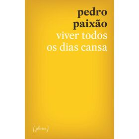 Viver Todos Os Dias Cansa De Pedro Paixão