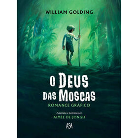 O Deus Das Moscas - Romance Gráfico De William Golding E Aimée De Jongh