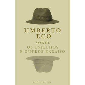 Sobre Os Espelhos E Outros Ensaios De Umberto Eco