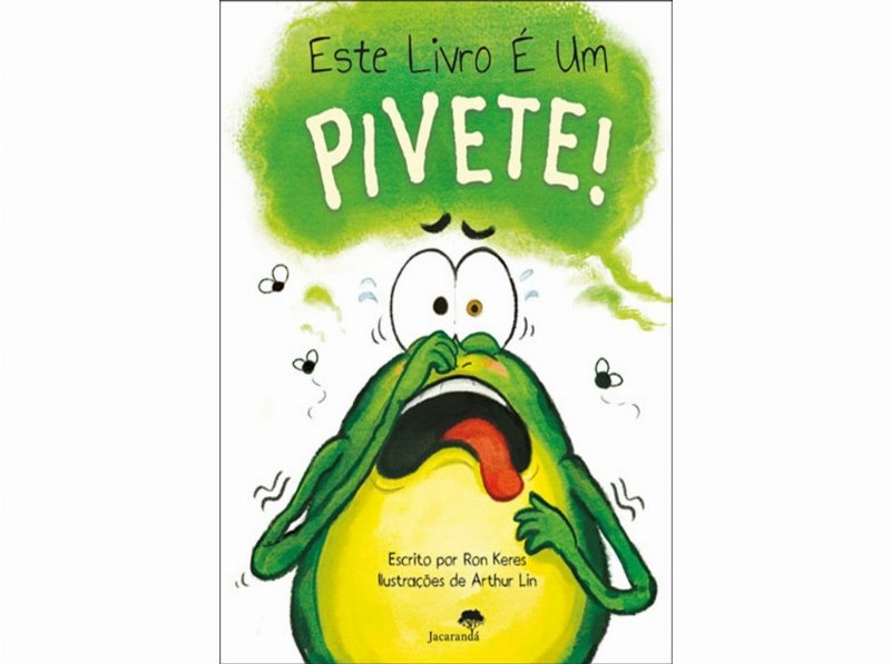 Livro Este Livro É Um Pivete! De Ron Keres
