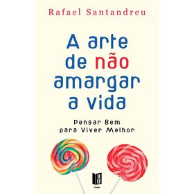 A Arte De Não Amargar A Vida (Livro De Bolso) De Rafael Santandreu