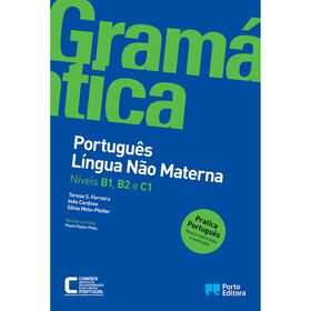 Gramática De Português Língua Não Materna - Níveis B1, B2 E C1 De Teresa Ferreira, Inês Cardoso E Sílvia Melo-Pfeifer