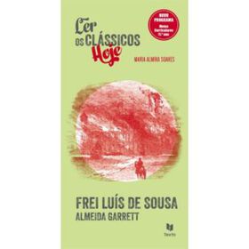 Ler Os Clássicos Hoje - Frei Luís De Sousa