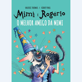 Mimi E Rogério - O Melhor Amigo Da Mimi De Valerie Thomas