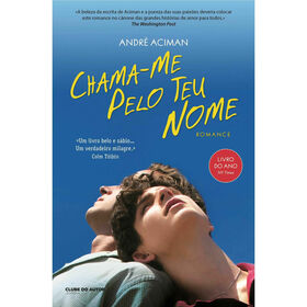 Chama-Me Pelo Teu Nome De André Aciman