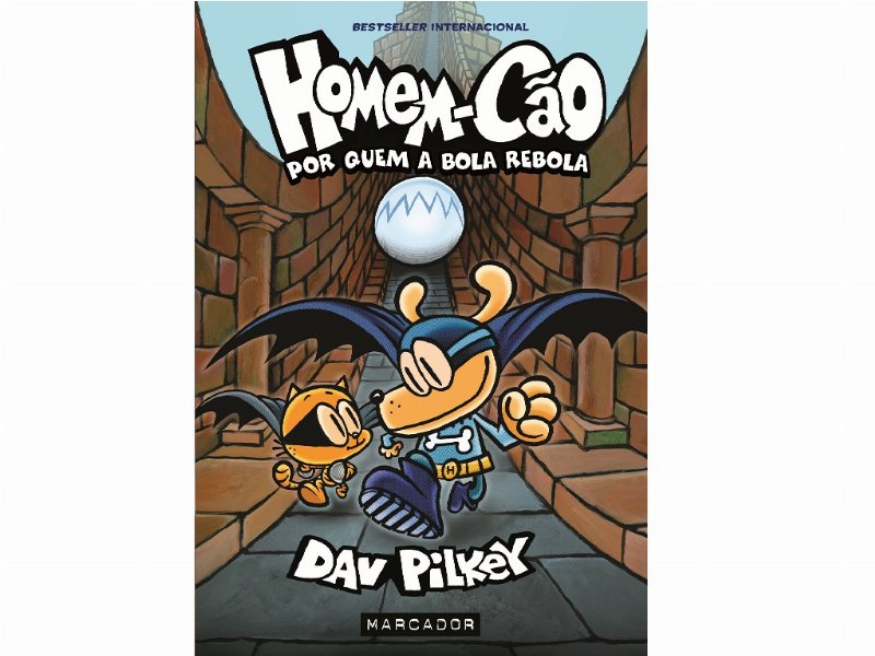 Livro Homem-Cão - Por Quem A Bola Rebola De Dav Pilkey