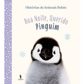 Histórias De Animais Bebés - Boa Noite, Querido Pinguim