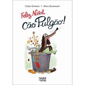Feliz Natal, Cão Pulgão! De Colas Gutman