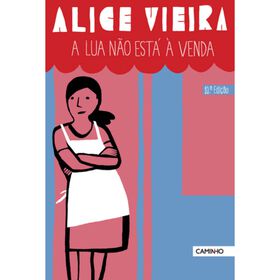 A Lua Não Está À Venda De Alice Vieira
