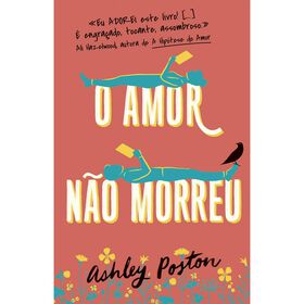 O Amor Não Morreu De Ashley Poston