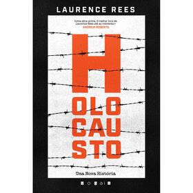 Holocausto - Uma Nova História De Laurence Rees