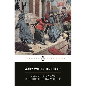 Uma Vindicação Dos Direitos Da Mulher De Mary Wollstonecraft