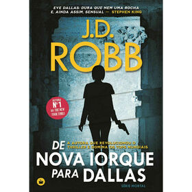De Nova Iorque Para Dallas De J.d. Robb