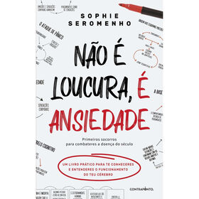 Não É Loucura, É Ansiedade De Sophie Seromenho