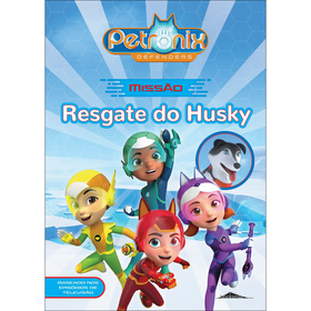 Petronix Defenders: Missão - Resgate Do Husky