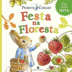 Pedrito Coelho - Festa Na Floresta De Beatrix Potter
