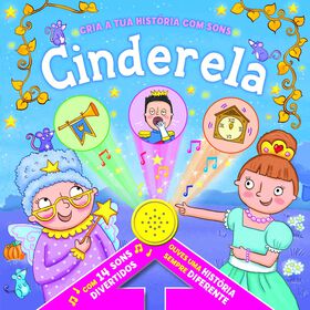 Cria A Tua História Com Sons - Cinderela