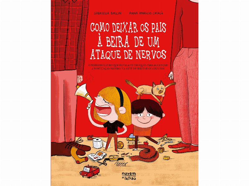 Livro Como Deixar Os Pais À Beira De Um Ataque De Nervos