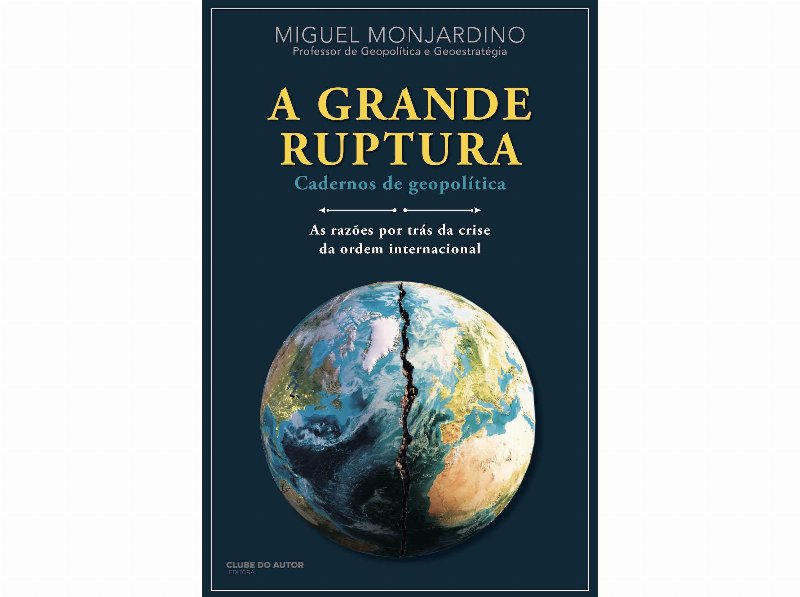 Livro A Grande Ruptura De Miguel Monjardino