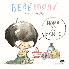 Bebémoni - Hora Do Banho De Rocio Bonilla