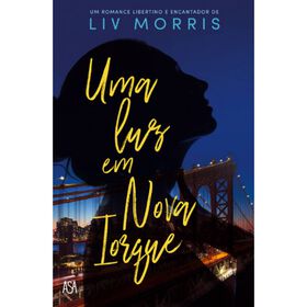 Uma Luz Em Nova Iorque De Liv Morris