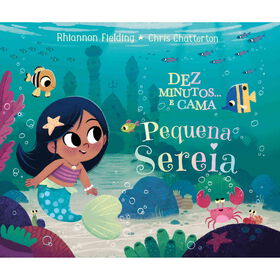Dez Minutos...e Cama Pequena Sereia De Rhiannon Fielding