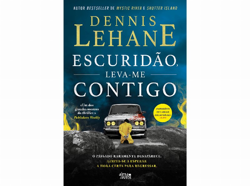 Livro Escuridão Leva-Me Contigo De Dennis Lehane