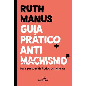 Guia Prático Antimachismo De Ruth Manus