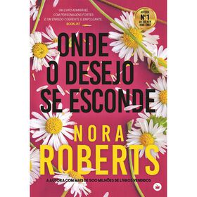 Onde O Desejo Se Esconde De Nora Roberts