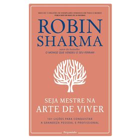 Seja Mestre Na Arte De Viver De Robin Sharma