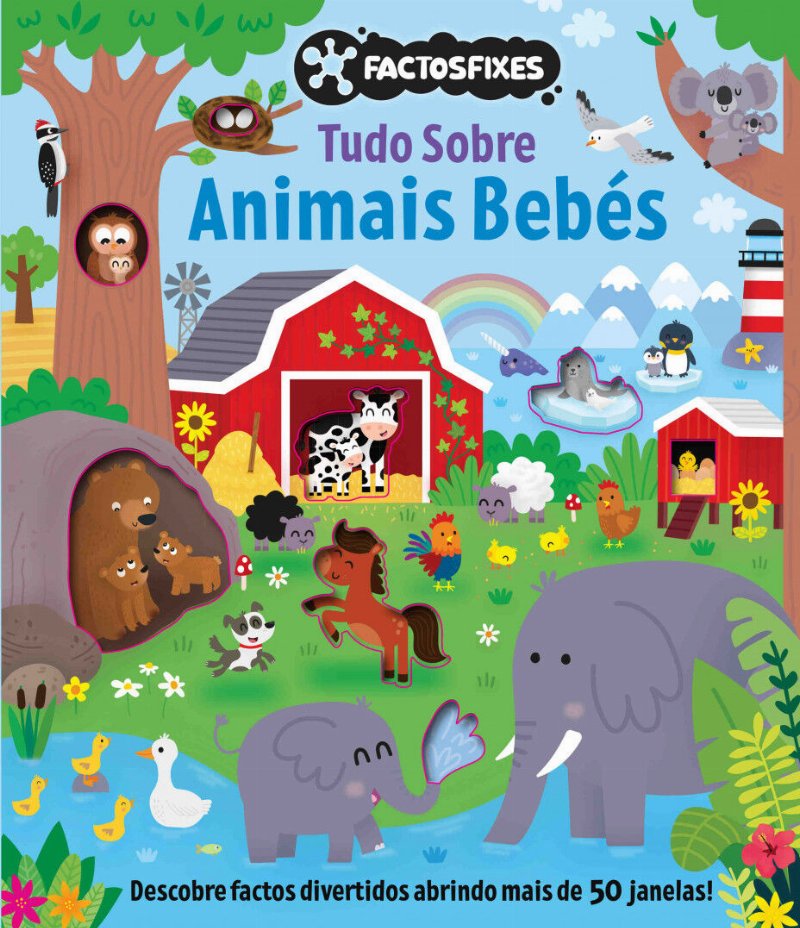 Factos Fixes: Tudo Sobre Animais Bebés Vários Autores