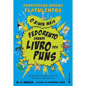 O Ainda Mais Fedorento Grande Livro Dos Puns De M. D. Whalen