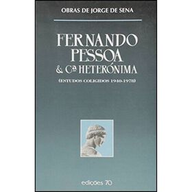 Fernando Pessoa & Cª Heterónima De Jorge De Sena