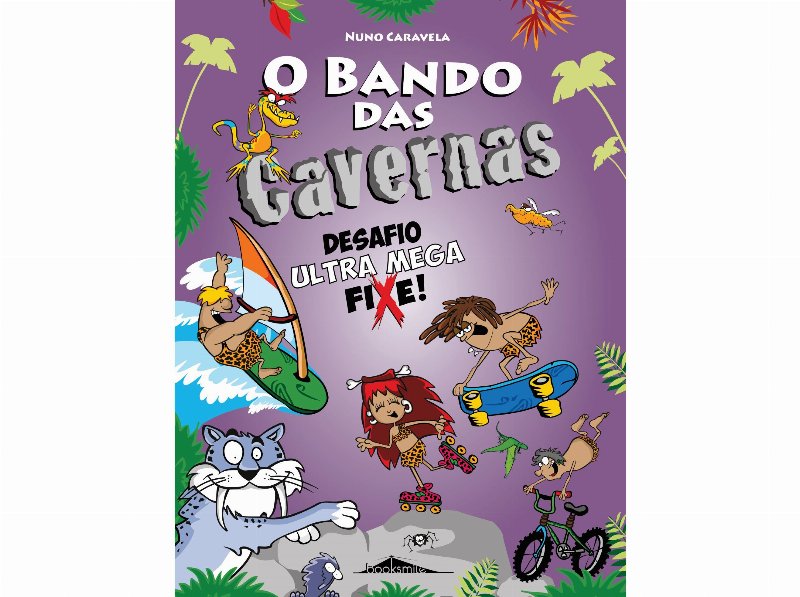 Livro O Bando Das Cavernas Nº15 Desafio Ultra Mega Fixe!
