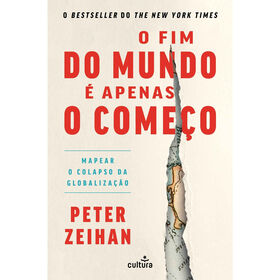 O Fim Do Mundo É Apenas O Começo De Peter Zeihan
