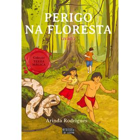 Terra Mágica - Perigo Na Floresta (Livro 2) De Arinda Rodrigues