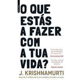 O Que Estás A Fazer Com A Tua Vida? De J. Krishnamurti