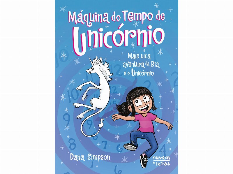 Livro Bia E O Unicórnio 20 Máquina Do Tempo De Unicórnio