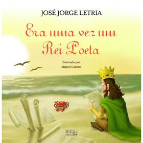 Era Uma Vez Um Rei Poeta De José Jorge Letria