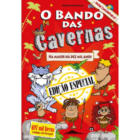 O Bando Das Cavernas Nº 1 - Na Maior Há Dez Mil Anos De Nuno Caravela