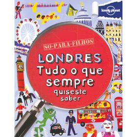 Londres, Tudo O Que Sempre Quiseste Saber De Texto