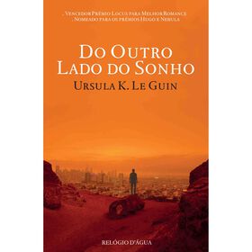 Do Outro Lado Do Sonho De Ursula K. Le Guin