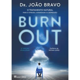 Burn Out - (3ª Edição Atualizada) De João Bravo