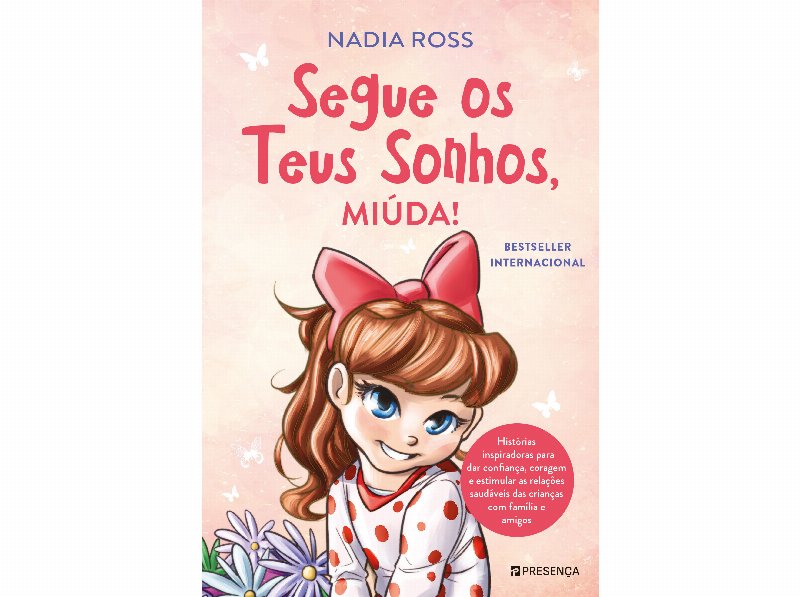 Livro Segue Os Teus Sonhos Miúda! De Nadia Ross