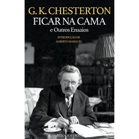Ficar Na Cama E Outros Ensaios De G.k. Chesterton