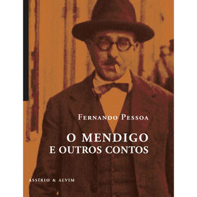 O Mendigo E Outros Contos De Fernando Pessoa
