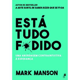 Está Tudo F*Dido De Mark Manson