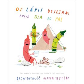Os Lápis Desejam Feliz Dia Do Pai De Drew Daywalt