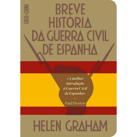 Breve História Da Guerra Civil De Espanha De Helen Graham